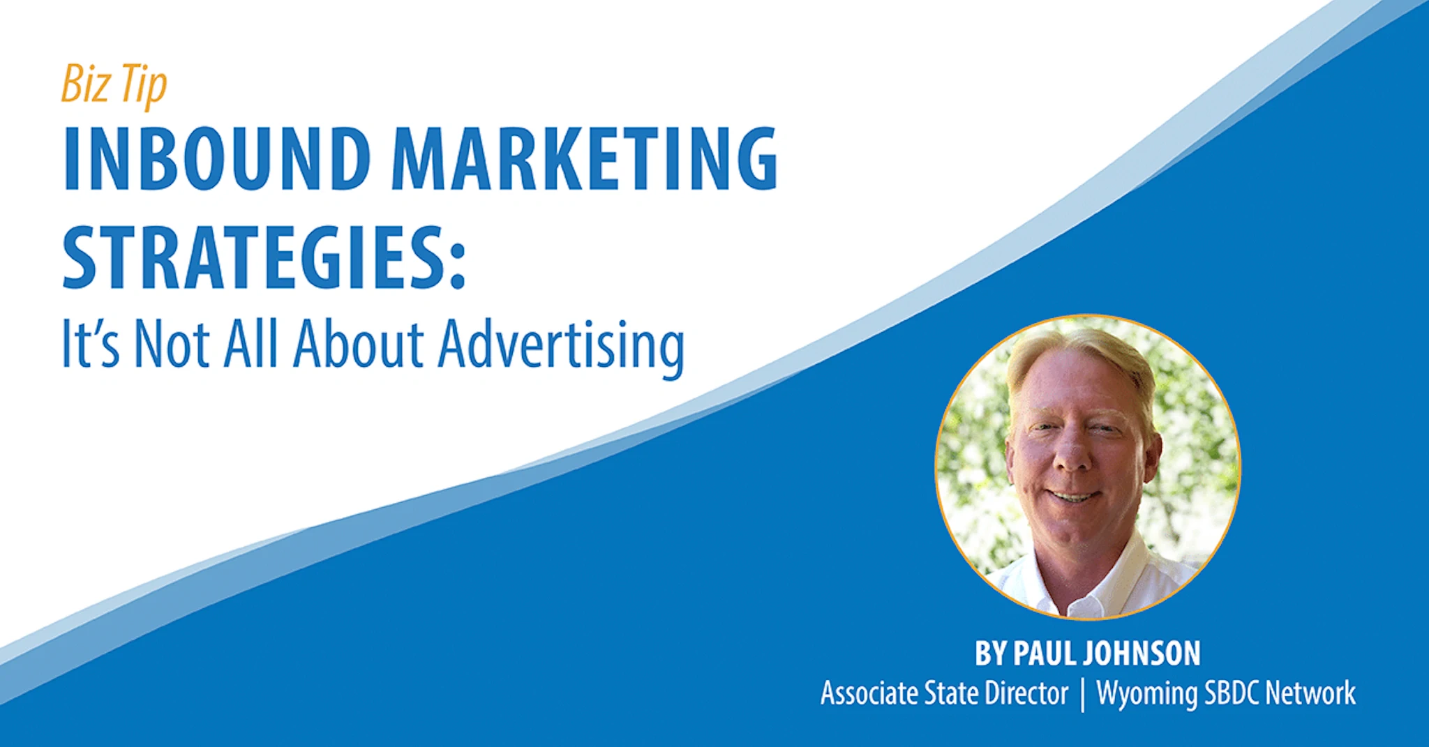 Inbound Marketing Strategies: It's Not All About Advertising