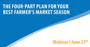 Banner graphic for the Wyoming SBDC Webinar titled: The Four Part Plan for Your Best Farmers Market Season. Taking place June 27.
