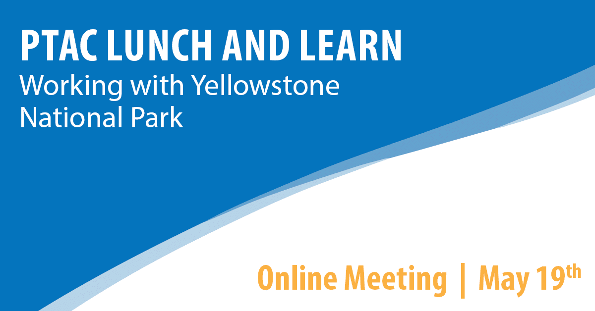 PTAC Lunch and Learn: Working with Yellowstone National Park