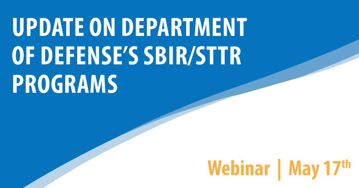 Update on Department of Defense’s SBIR/STTR Programs