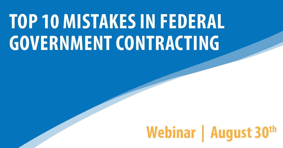 Top 10 Mistakes in Federal Government Contracting