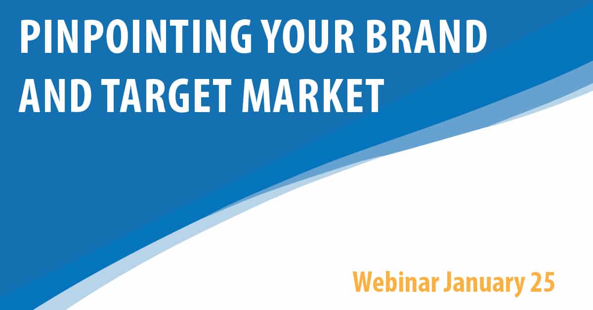 Pinpointing Your Brand and Target Market