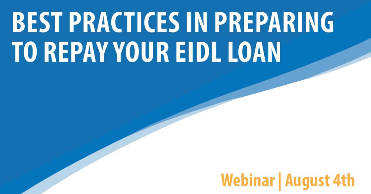 Best Practices in Preparing to Repay Your EIDL Loan