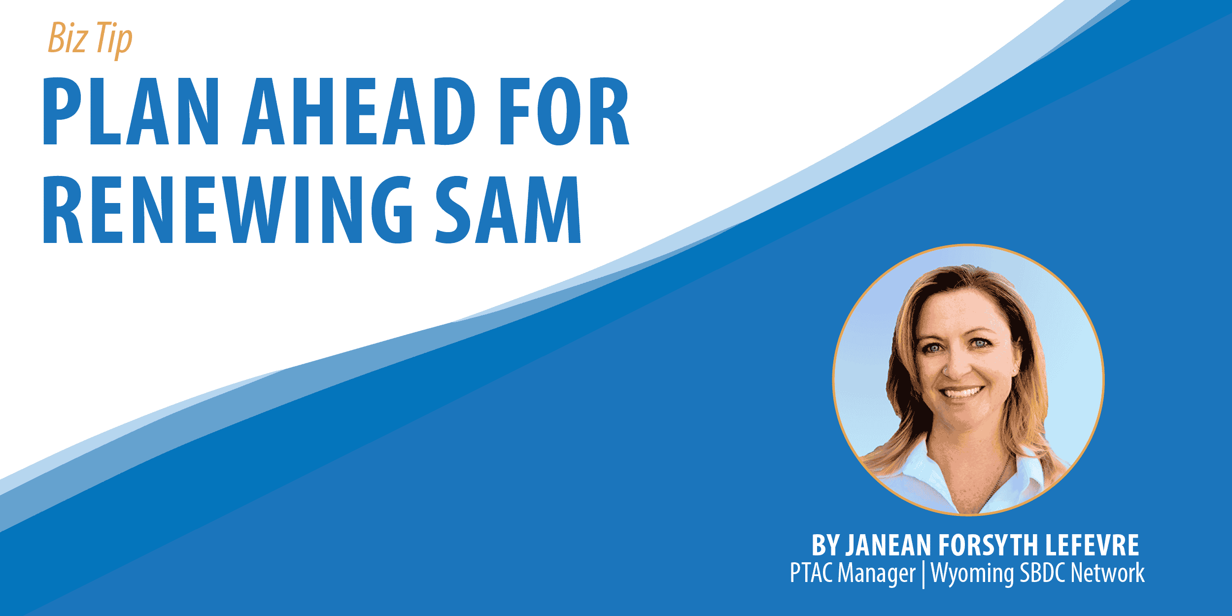 Plan Ahead for Renewing SAM