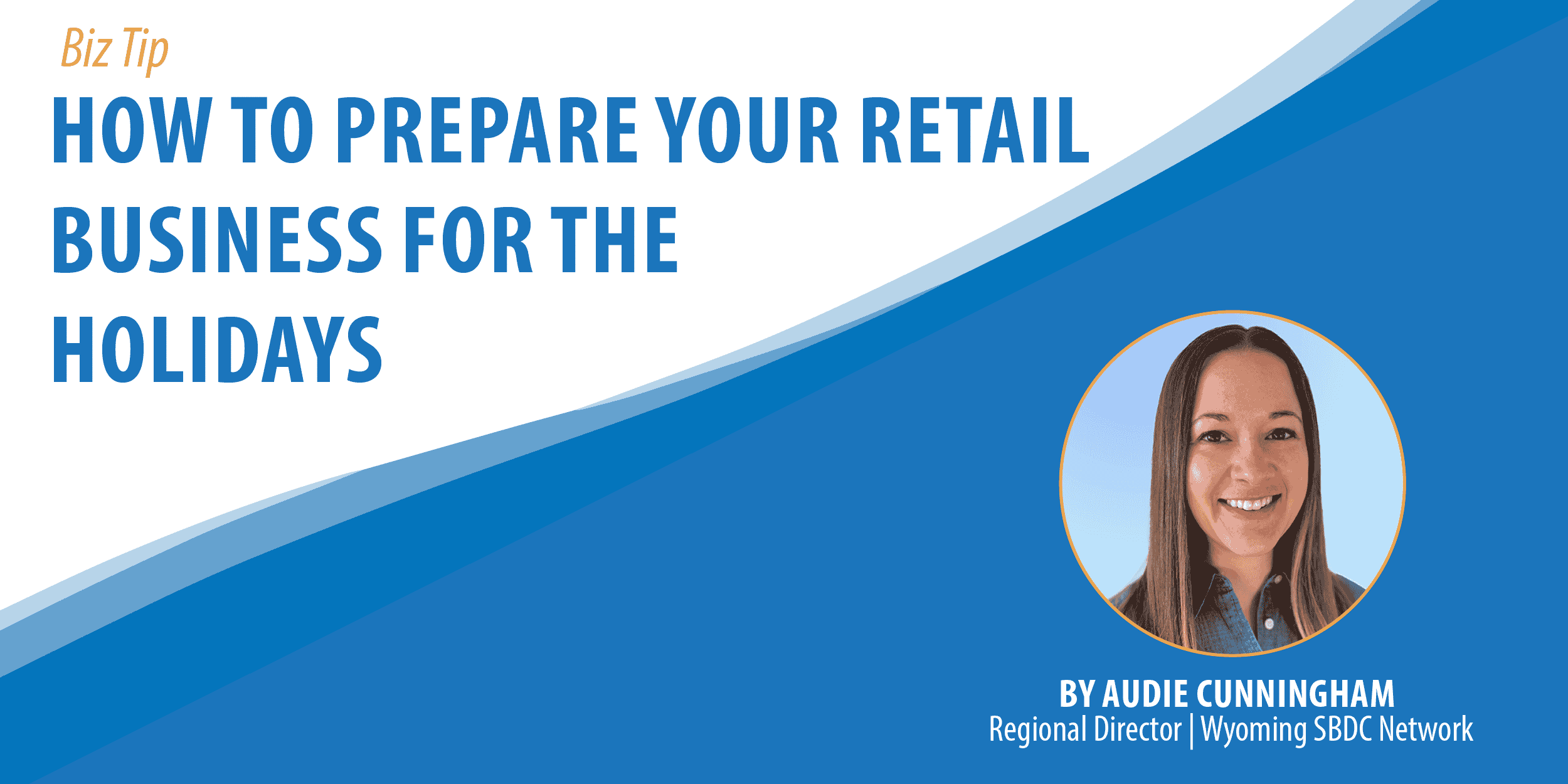 How to Prepare Your Retail Business for the Holidays