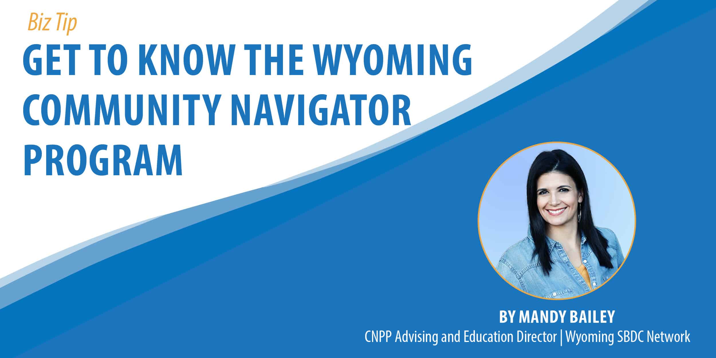 Get To Know The Wyoming Community Navigator Program