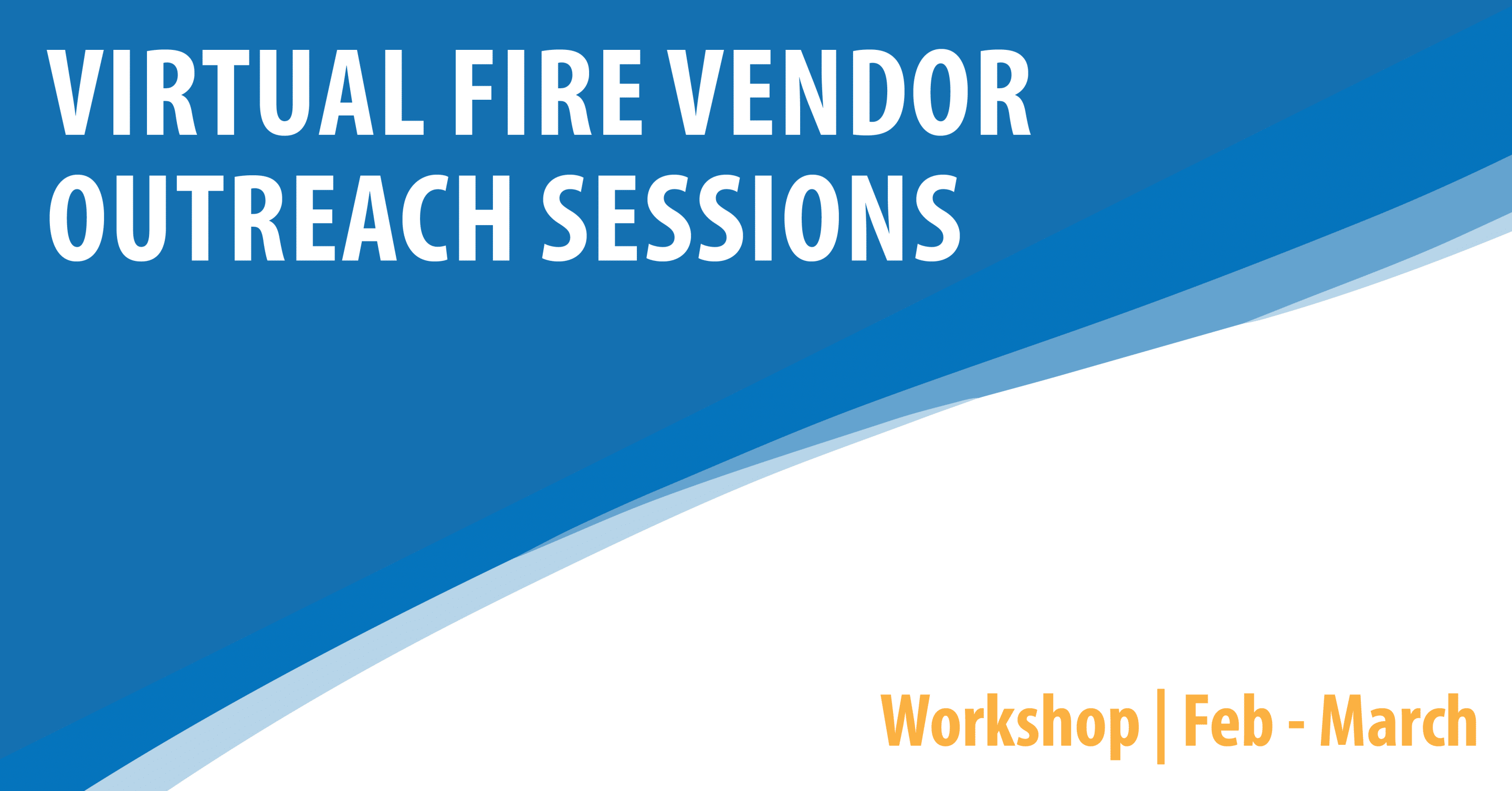 Virtual Fire Vendor Outreach Sessions (Hosted by Big Sky Economic Development)