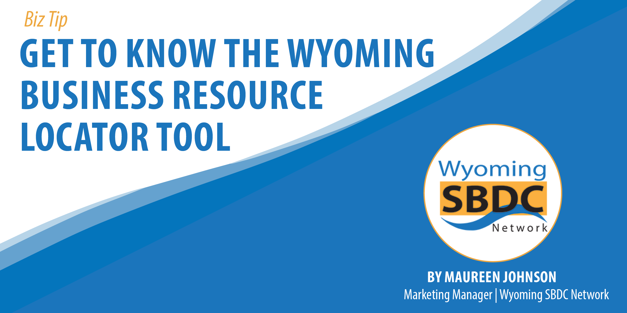 Get To Know The Wyoming Business Resource Locator Tool
