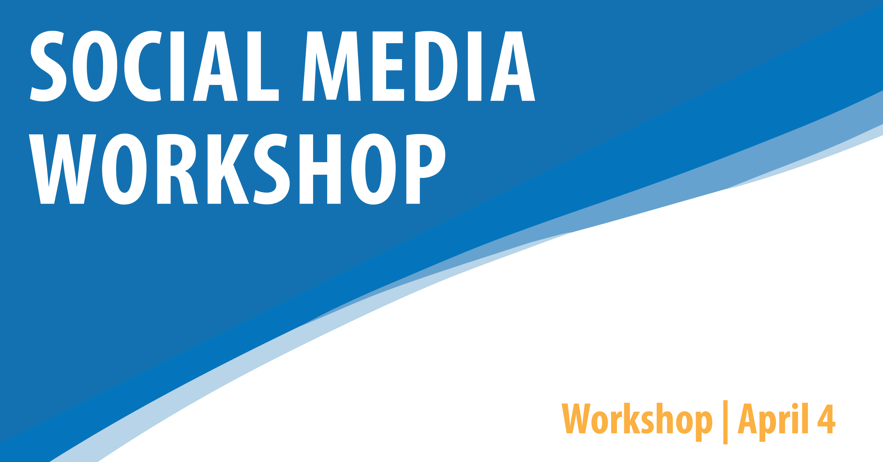 Social Media Workshop - AM Session 8:00-9:30 AM