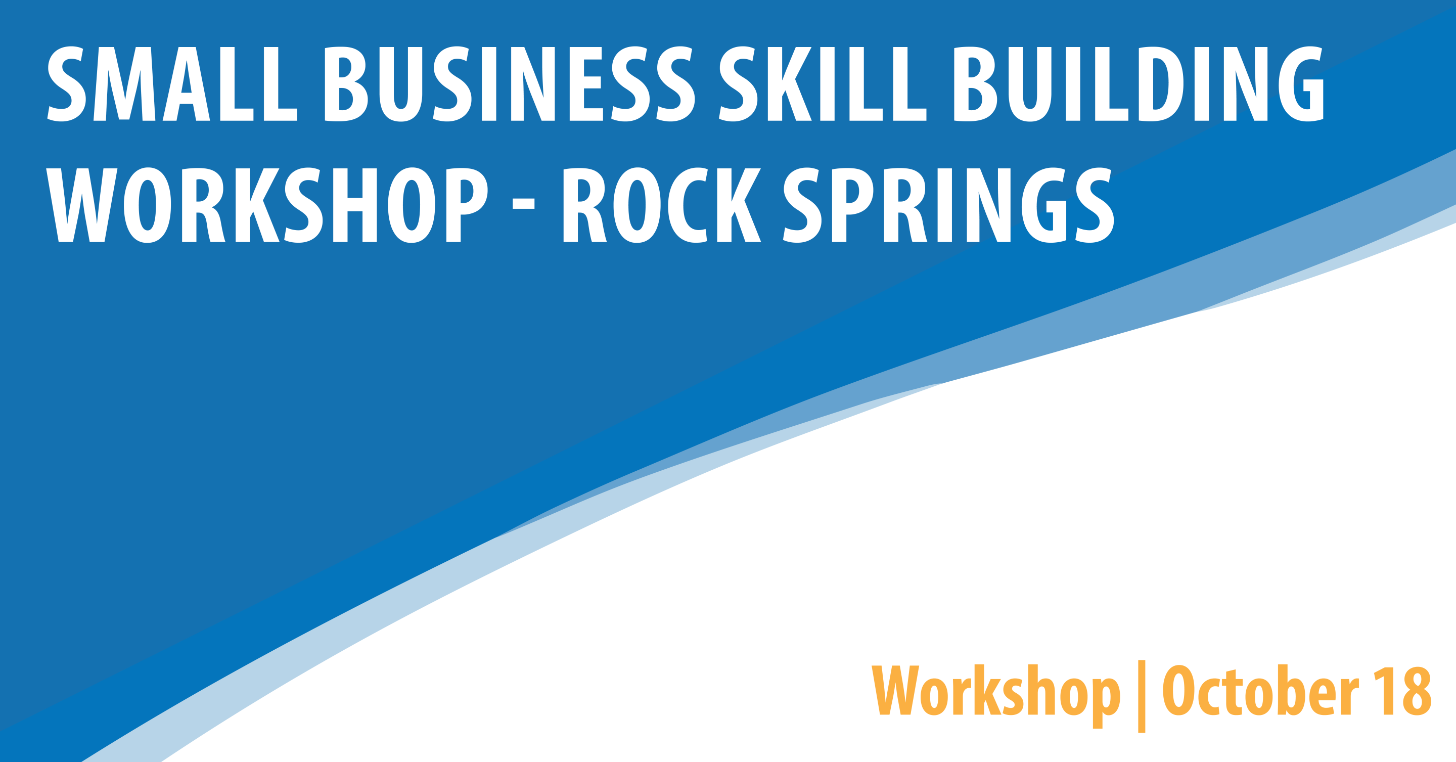 Small Business Skill-Building Workshop - Rock Springs