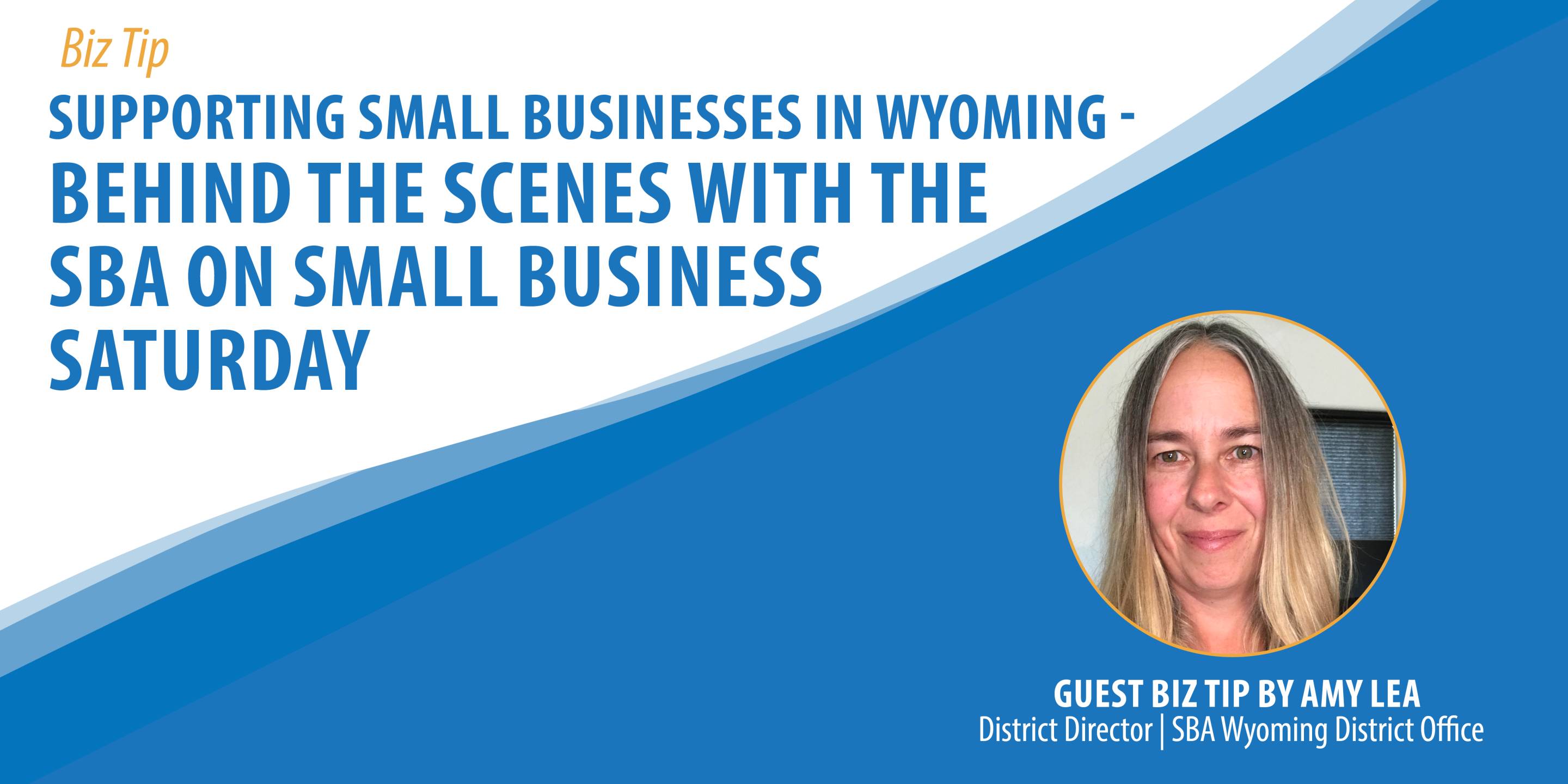 Supporting Small Businesses in Wyoming – Behind the Scenes with the SBA on Small Business Saturday