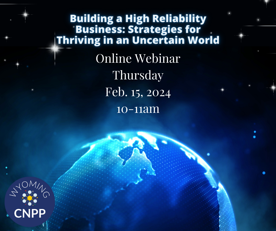 Community Navigator Program:  Building a High Reliability Business: Strategies for Thriving in an Uncertain World